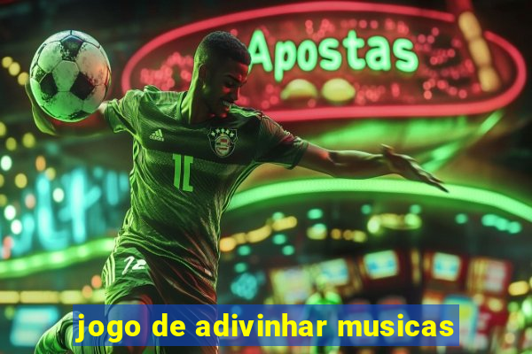 jogo de adivinhar musicas